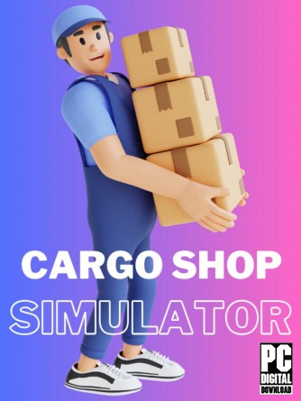 Cargo Shop Simulator  