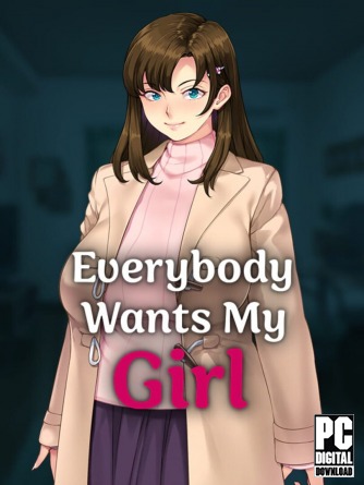 Everybody Wants My Girl скачать торрентом