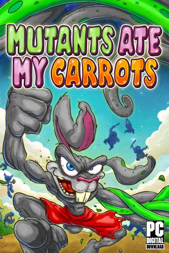 Mutants Ate My Carrots  