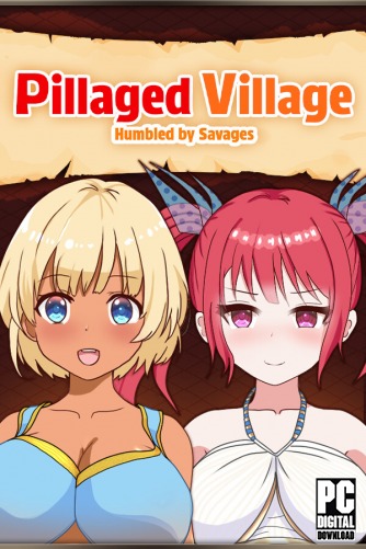 Pillaged Village: Humbled by Savages скачать торрентом