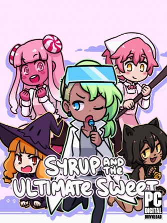 Syrup and the Ultimate Sweet  
