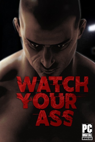 Watch Your Ass скачать торрентом