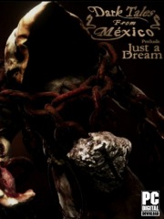 Dark Tales from Mxico: Prelude. Just a Dream... with The Sack Man