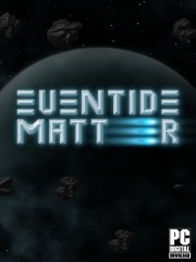 Eventide Matter