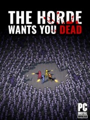The Horde Wants You Dead