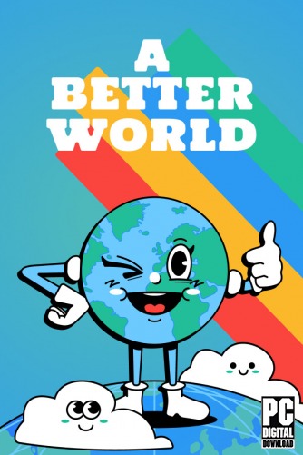 A Better World  