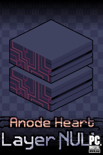 Anode Heart: Layer Null  