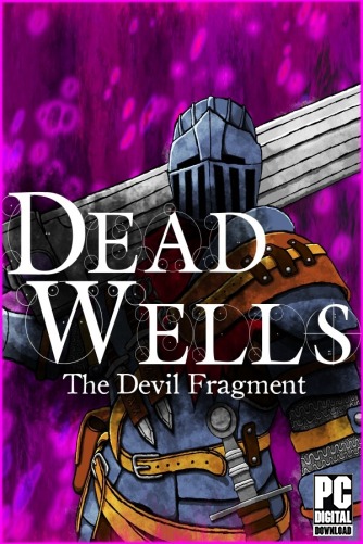 Dead Wells: The Devil Fragment  