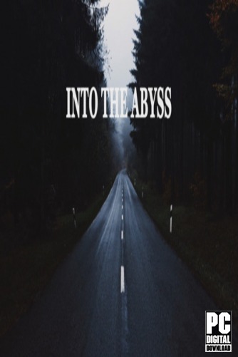 Into The Abyss  