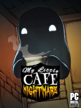 My Little Cafe Nightmare  