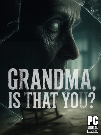 Grandma, Is That You?  