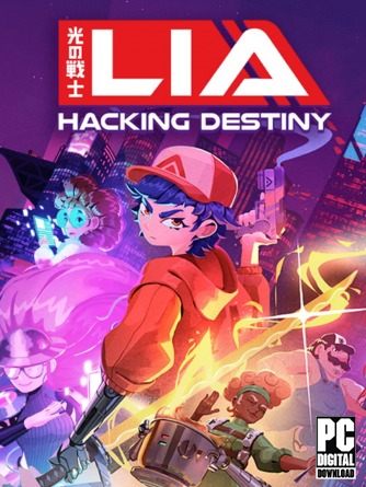 Lia: Hacking Destiny  